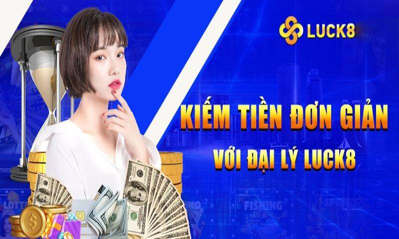 Các bước chi tiết để trở thành đại lý tại Luck8